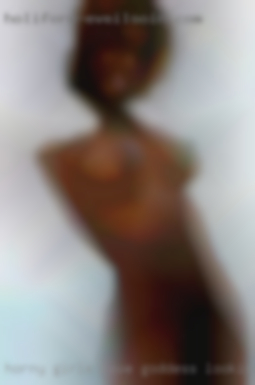 Horny girls love goddess looking i'm an erotic person from Springfield Massachusetts.